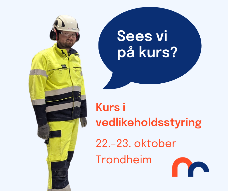 Kurs i Vedlikeholdsstyring 22.23.oktober (1)
